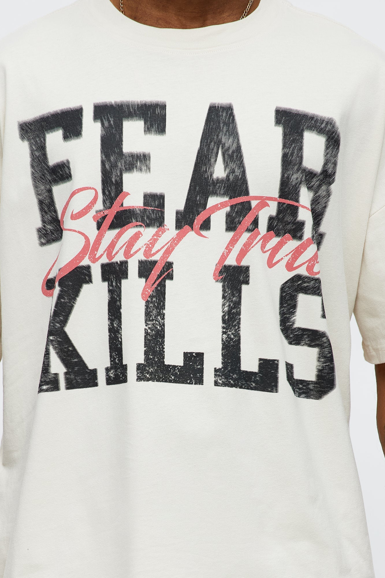 Fear Kills Stay True Oversized Short Sleeve Tee - Off White