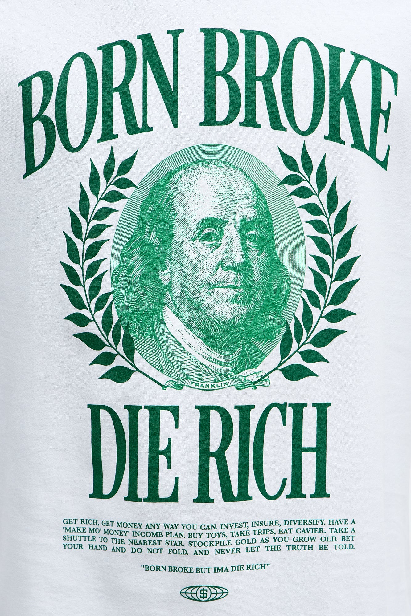 Born Broke Die Rich Short Sleeve Tee - White