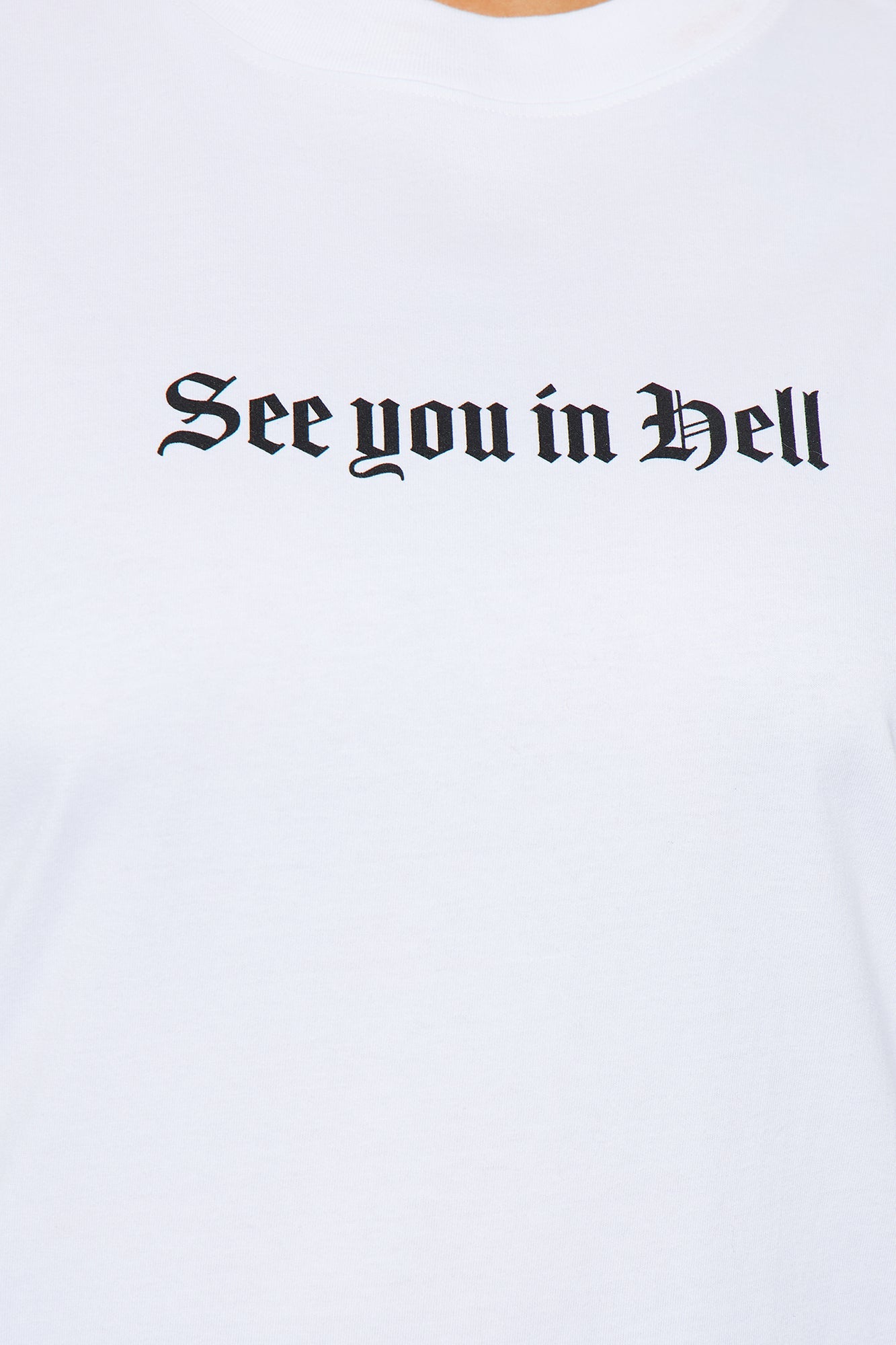 See You In Hell Tee - White