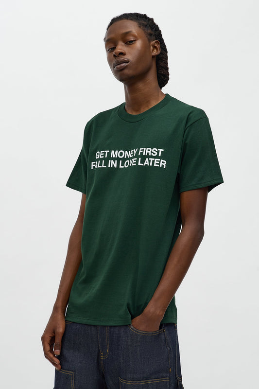 Get Money First Love Later Short Sleeve Tee - Green